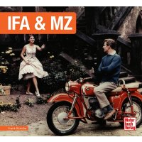 IFA - MZ: 1950 - 1991 eine Dokumentation